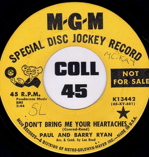 Paul And Barry Ryan - Don't Bring Me Your Heartaches b/w To Remind You Of My Love - MGM DJ 7"