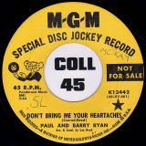 Paul And Barry Ryan – Don’t Bring Me Your Heartaches b/w To Remind You Of My Love – MGM DJ 7″