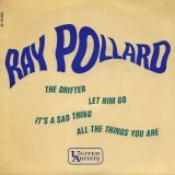 Ray Pollard – The Drifter +3 – United Artists FR 7″