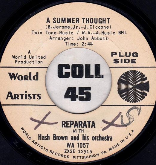 Reparata With Hash Brown And His Orchestra - A Summer Thought b/w He's The Greatest - World Artists DJ 7"