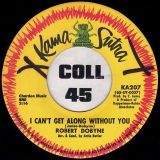 Robert Dobyne – To Make You Mine b/w Can’t Get Along Without You – Kama Sutra 7″