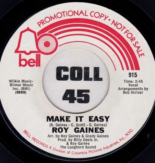 Roy Gaines - Make It Easy b/w Lay Lady Lay- Bell DJ 7"