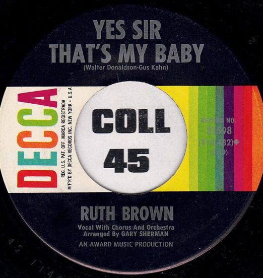Ruth Brown - Yes Sir That's My Baby b/w What Happened To You - Decca 7"