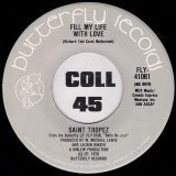 Saint Tropez – Fill My Life With Love b/w When You Are Gone – Butterfly 7″