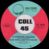 Sam Dees & Bettye Swann – Storybook Children b/w Just As Sure – Big Tree 7″
