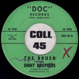 Shiny Brothers – Smilesville, U.S.A. b/w The Brush – Doc 7″