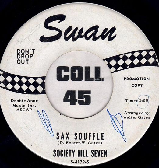 Society Hill Seven - Sax Souffle b/w Home Grown - Swan DJ 7"