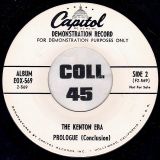 The Kenton Era – Prologue-Stan Kenton Speaks Of The Development Of His Music b/w Prologue (Conclusion) – Capitol DJ 7″