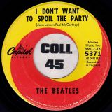 The Beatles – Eight Days A Week b/w I Don’t Want To Spoil The Party – Capitol 7″