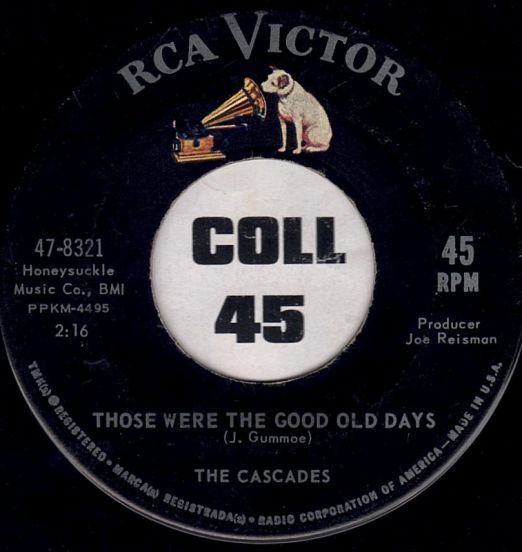 The Cascades - Those Were The Good Old Days b/w Little Betty Falling Star - RCA Victor 7"