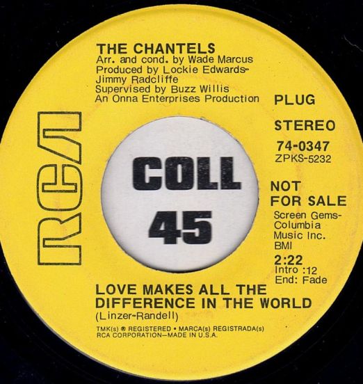 The Chantels - Love Makes All The Difference In The World b/w I'm Gonna Win Him Back - RCA DJ 7"