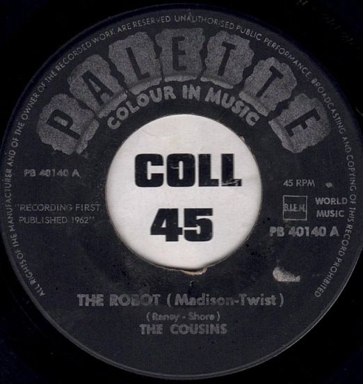The Cousins - The Robot b/w Relax - Palette FR 7"
