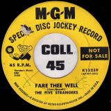 The Five Strangers – Mockin’ Bird Hill b/w Fare Thee Well – MGM DJ 7″