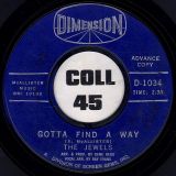 The Jewels – Gotta Find A Way b/w Opportunity – Dimension DJ 7″