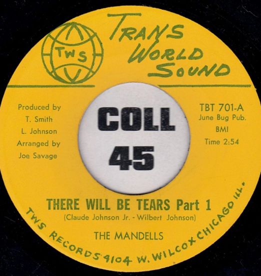 The Mandells - There Will Be Tears Part 1 b/w Part 2 - Trans World Sound 7"