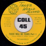 The Mandells – There Will Be Tears Part 1 b/w Part 2 – Trans World Sound 7″