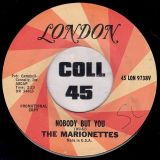 The Marionettes – Whirlpool Of Love b/w Nobody But You – London DJ 7″