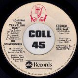 The Masqueraders – Sweet Sweetning b/w (Call Me) The Traveling Man – Abc DJ 7″