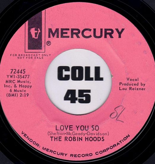 The Robin Hoods - Love You So b/w Wait For The Dawn - Mercury DJ 7"