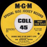 The Soulful Seven – I’ve Got A Feelin’ b/w Doubleshot Of My Baby’s Love – Mgm DJ 7″