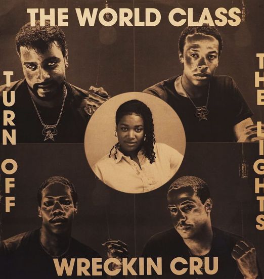 The World Class Wreckin Cru - Turn Off The Lights b/w Instrumental - Kru-Cut 12"