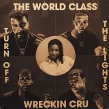 The World Class Wreckin Cru – Turn Off The Lights b/w Instrumental – Kru-Cut 12″