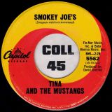 Tina And The Mustangs – Smokey Joe’s b/w I’m Sweet On You – Capitol 7″
