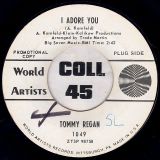 Tommy Regan – I Adore You b/w Nine To Five – World Artists DJ 7″