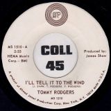 Tommy Rodgers – Pass The Word b/w I’ll Tell It To The Wind – Ajp 7″