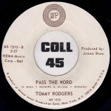 Tommy Rodgers – Pass The Word b/w I’ll Tell It To The Wind – Ajp 7″