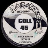 Tony Hestor – Just Can’t Leave You b/w Watch Yourself – Karate DJ 7″