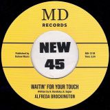 Alfreda Brockington – Give Me What You Givin’ Her b/w Waitin’ For Your Touch – MD Records UK 7″