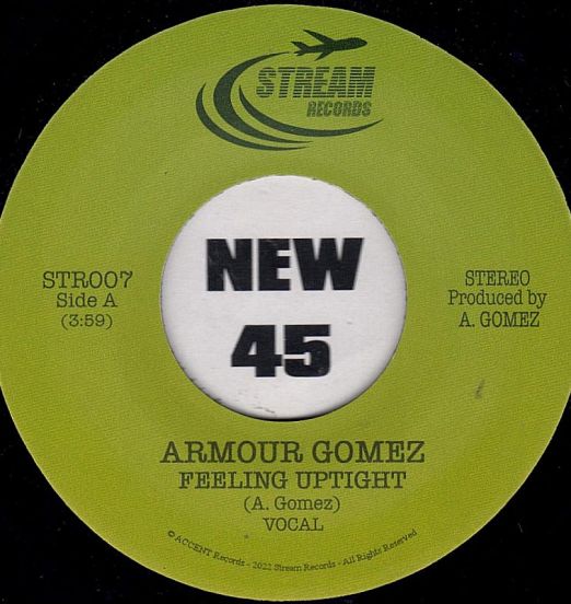 Armour Gomez - Feeling Uptight b/w The Accent - Instrumental - Stream IT 7"