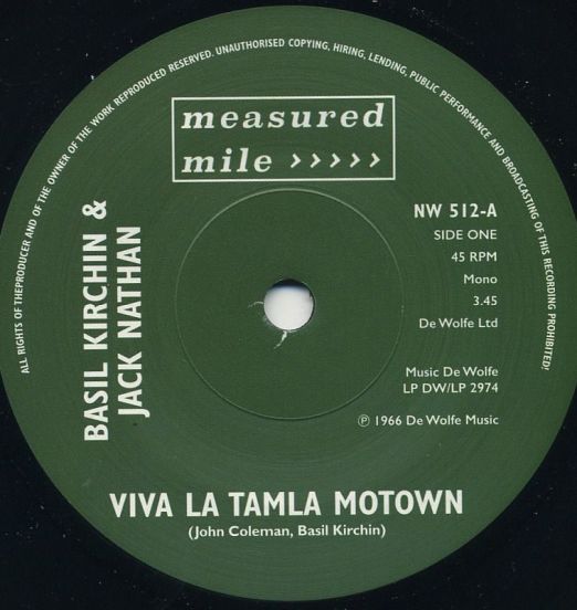 Basil Kirchin & Jack Nathan - Viva La Tamla Motown b/w Alan Parker & William Parish - Main Chance - Measured Mile UK 7"