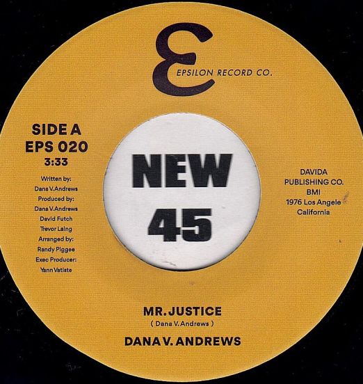 *JUST IN!* Dana V. Andrews - Mr Justice b/w Instrumental - Epsilon UK 7"