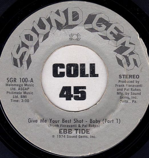 Ebb Tide - Give Me Your Best Shot Baby Pt.1 b/w Pt.2 - Sound Gems 7"
