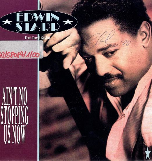 Edwin Starr Feat. David Saylor - Ain't No Stopping Us Now b/w She's The One - Teldec EU 7"