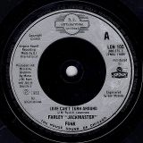 Farley ‘Jackmaster’ Funk & Jessie Saunders – Love Can’t Turn Around b/w Dub Can’t Turn Around – D.J- International UK 7″
