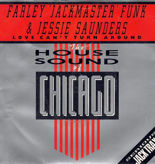 Farley 'Jackmaster' Funk & Jessie Saunders - Love Can't Turn Around b/w Dub Can't Turn Around - D.J- International UK 7"