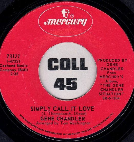 Gene Chandler - Simply Call It Love b/w Give Me A Chance - Mercury 7"
