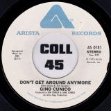 Gino Cunico – Don’t Get Around Anymore b/w Daydreamer – Arista 7″
