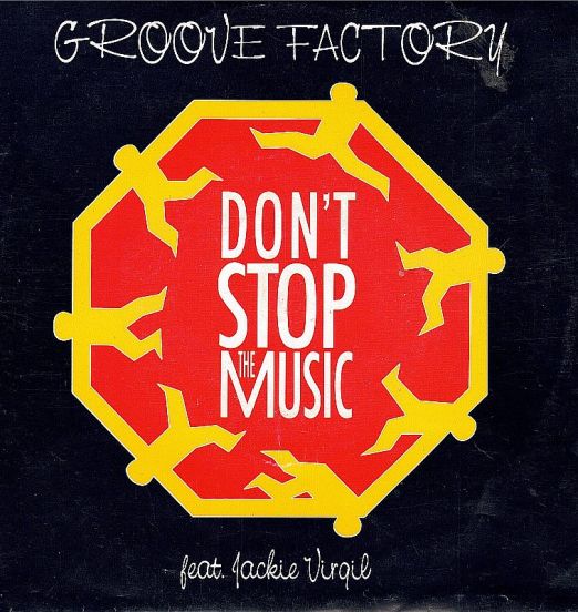 Groove Factory Feat. Jackie Virgil - Don't Stop The Music b/w Step Into The Groove - Wea GER 7"