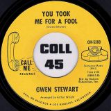Gwen Stewart – I Thought It Over b/w You Took Me For A Fool – Call Me 7″