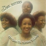 *NEW!* The Clark Sisters – He Gave Me Nothing To Lose – Westbound UK LP