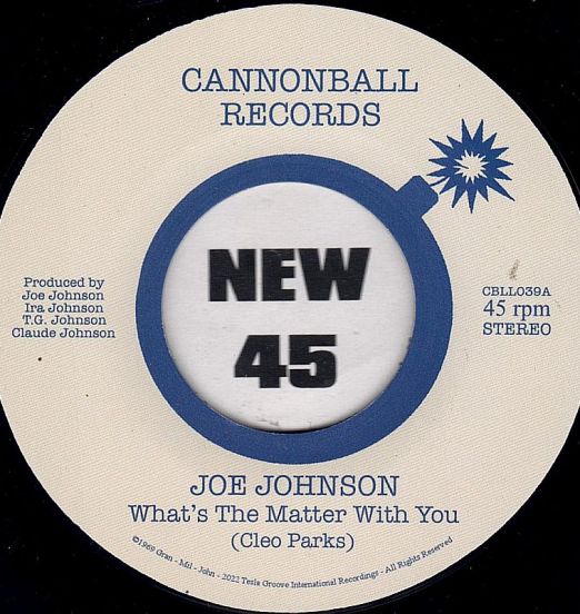 *JUST IN!* Joe Johnson - What's the Matter With You b/w I Still Love You - Cannonball IT 7"