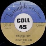 Johnny Williams – Breaking Point b/w Women – Twilight 7″