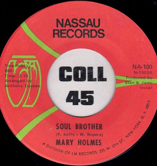 Mary Holmes - Soul Brother b/w After I Shed A Tear - Nassau 7"