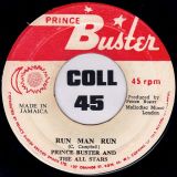 Prince Buster And The All Stars – Run Man Run b/w Danney Dane & Lorraine – Prince Buster JA 7″