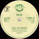Raze – Jack The Groove b/w Bonus – Champion UK 7″