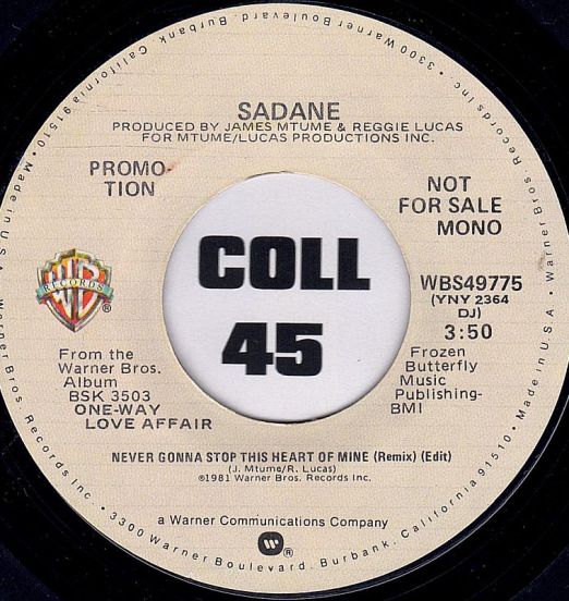 Sadane - Never Gonna Stop This Heart Of Mine Remix MONO b/w STEREO Versiomn - Warner Bros. DJ 7"
